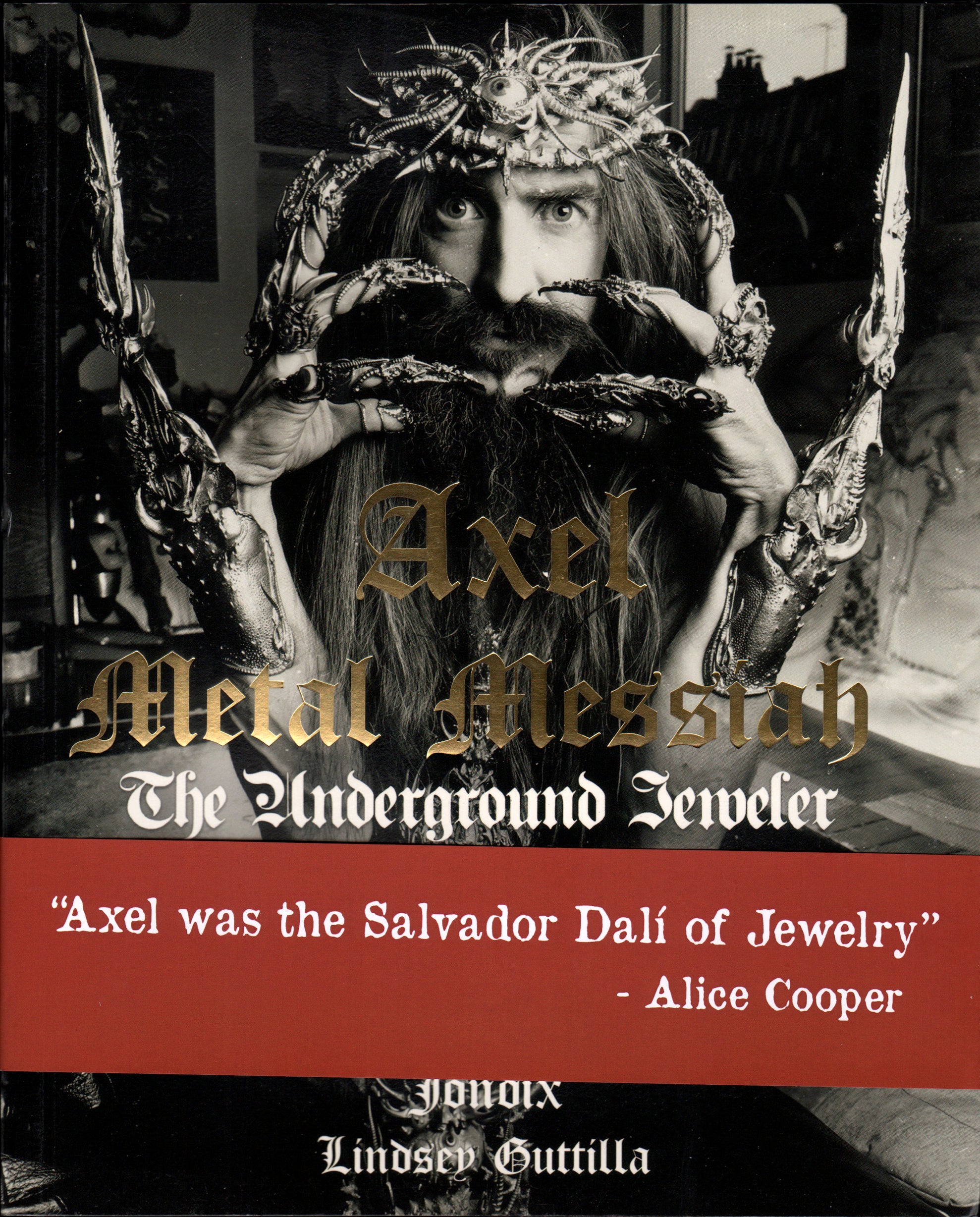 Axel : Metal Messiah : The Underground Jeweler